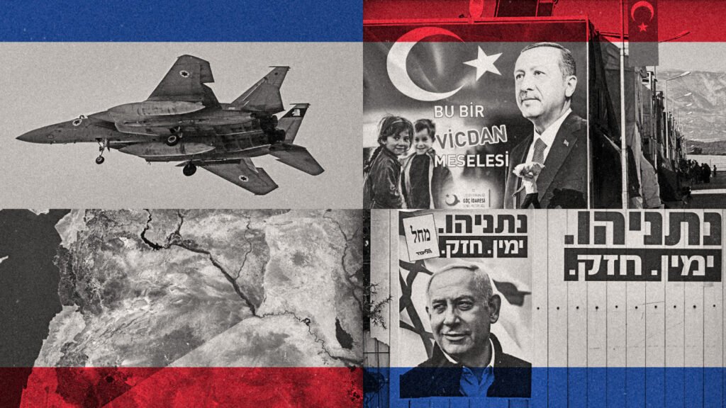 A split-screen political graphic showing a Turkish fighter jet at the top left, a billboard of President Erdogan with children at the top right, a cracked map of Syria at the bottom left, and an Israeli billboard of Prime Minister Netanyahu at the bottom right, all framed by the colors of the Turkish and Israeli flags, visually representing the escalating military and political confrontation over Syria Airspace that is turning the region into an Israel-Turkey battleground.